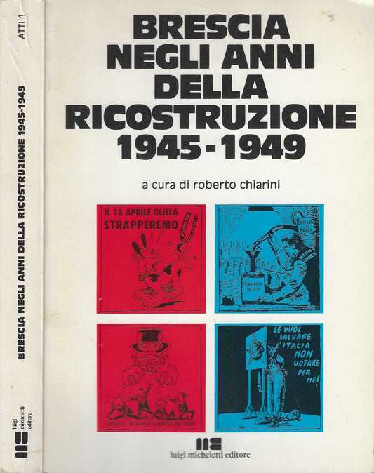 Brescia Negli Anni Della Ricostruzione 1945-1949