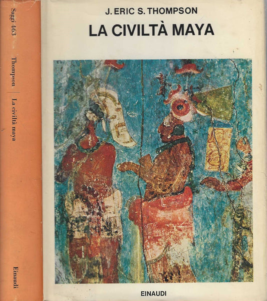 La civiltà Maya - J. Eric S. Thompson