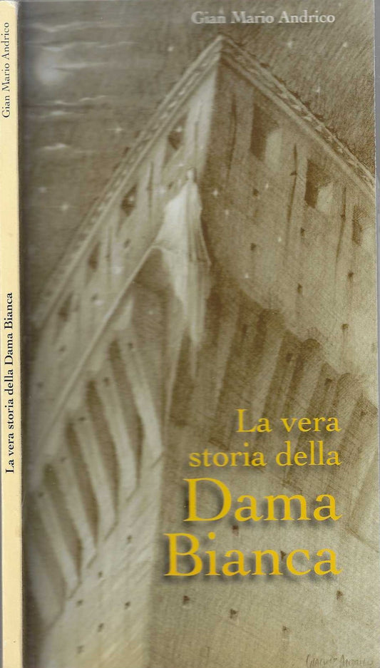 La vera storia della Dama Bianca