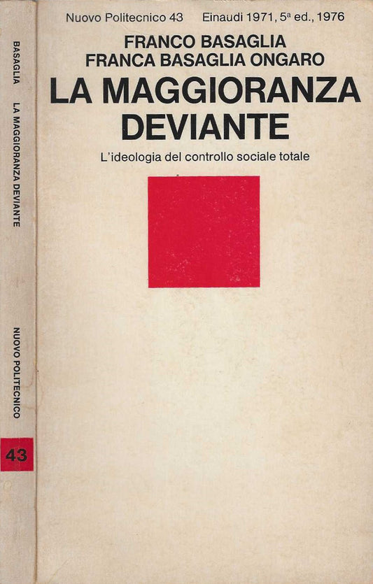 La maggioranza deviante - l'ideologia del controllo sociale totale