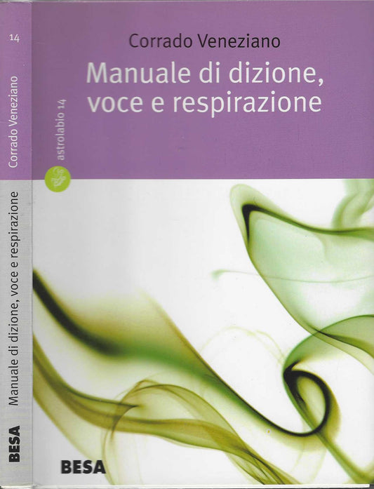 Manuale di dizione, voce e respirazione - Veneziano, Corrado