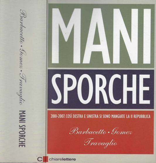 Mani sporche - Barbacetto, Gianni