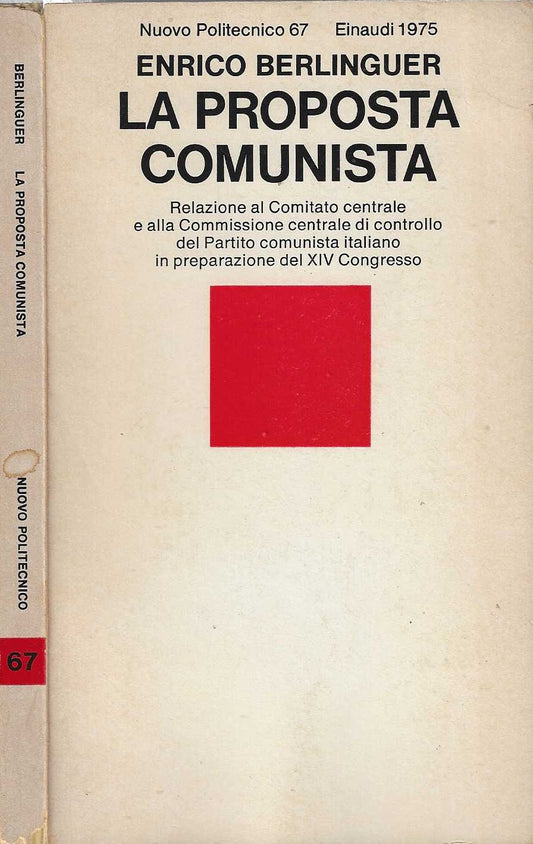 La proposta comunista di Enrico Berlinguer