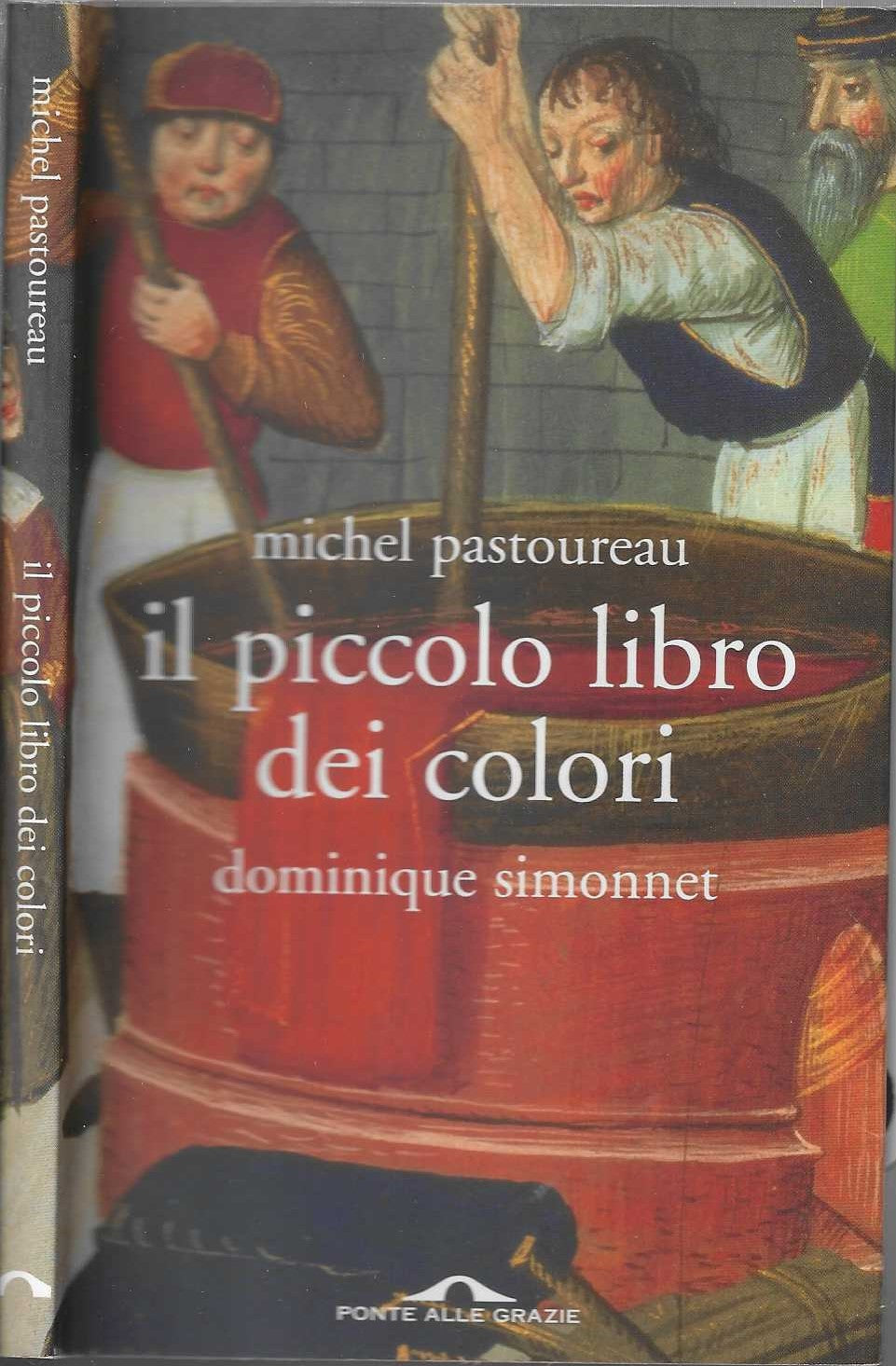 Il piccolo libro dei colori - Pastoureau, Michel