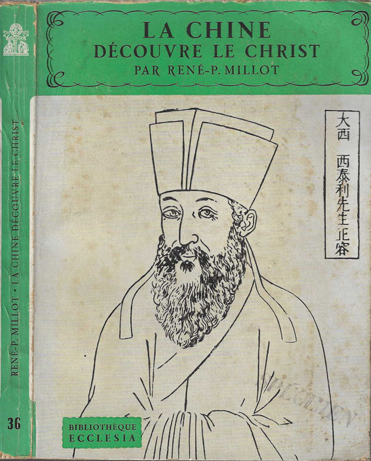 La Chine Decouvre Le Christ Par Rene P. Millot *