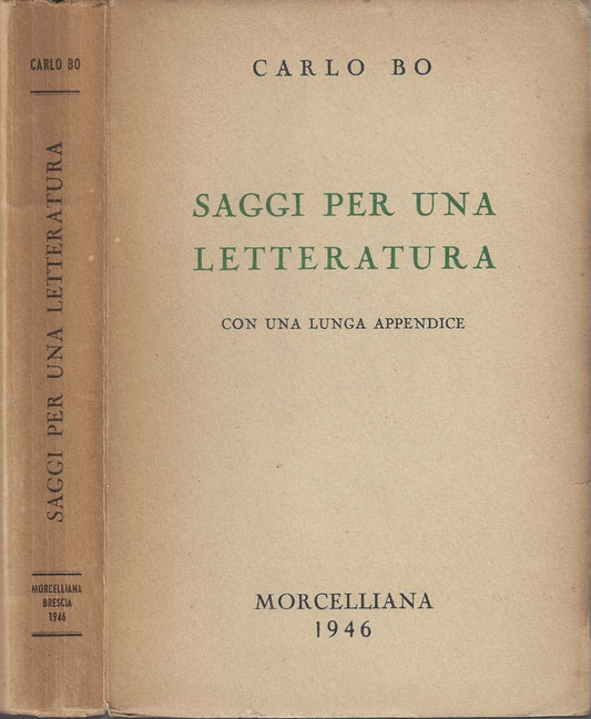 Saggi per una letteratura - con una lunga appendice / Carlo Bo