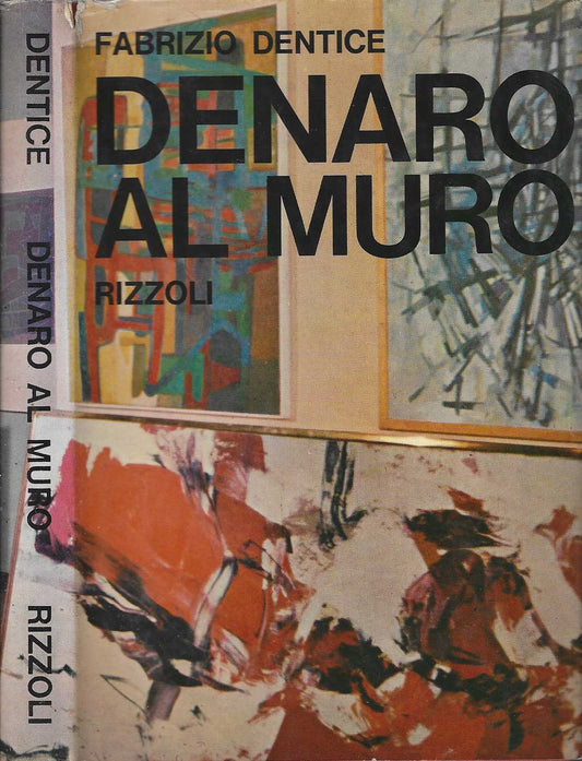 Denaro al muro - Fabrizio Dentice