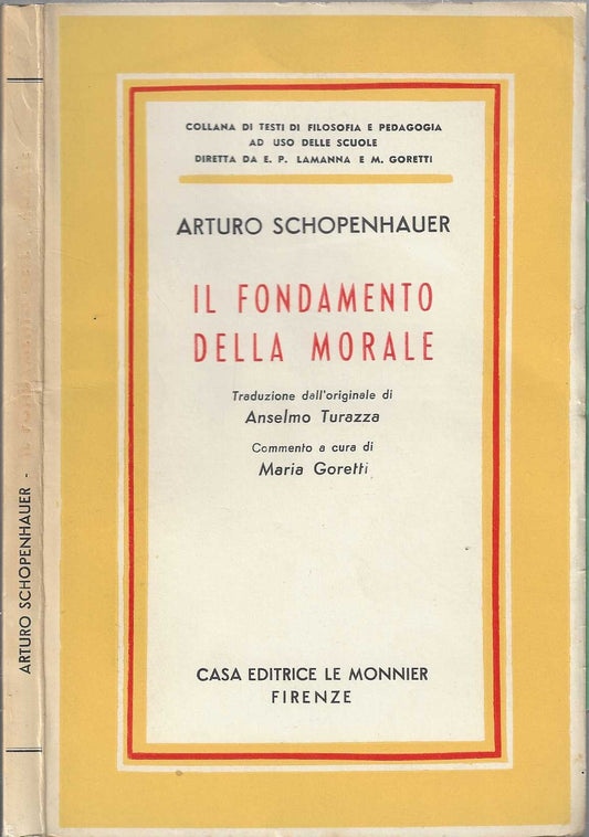 Il fondamento della morale - Arturo Schopenhauer