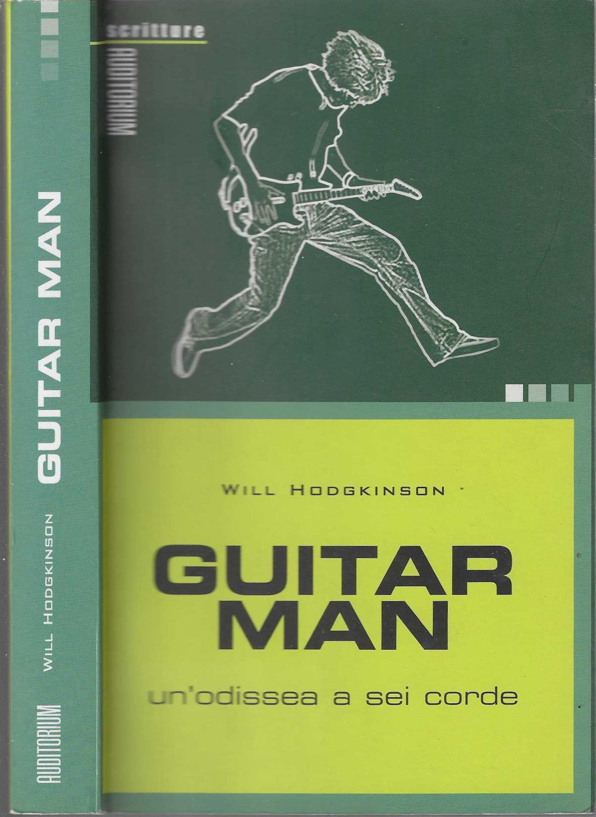 Guitar man. Un'odissea a sei corde - Will Hodgkinson
