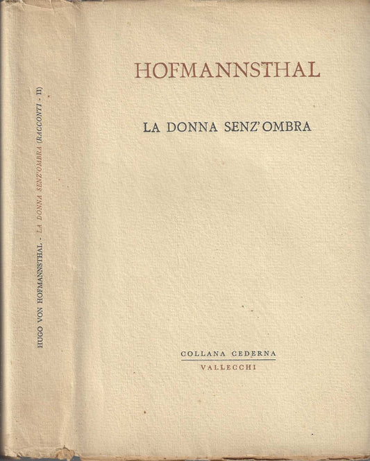 La Donna Senz'Ombra E Altri Racconti - Hofmannsthal Hugo Von