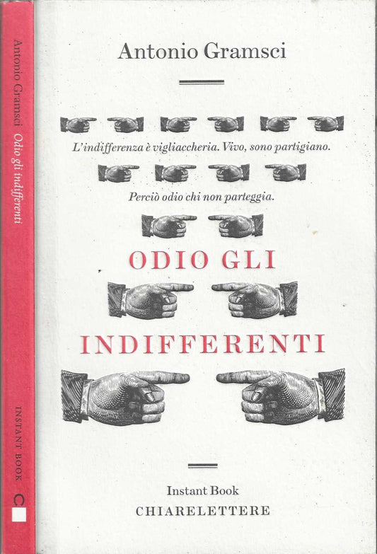 Odio gli indifferenti - Antonio Gramsci