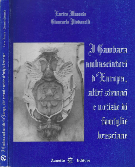 I Gambara Ambasciatori D'europa, Altri Stemmi e Notizie di Famiglie Bresciane