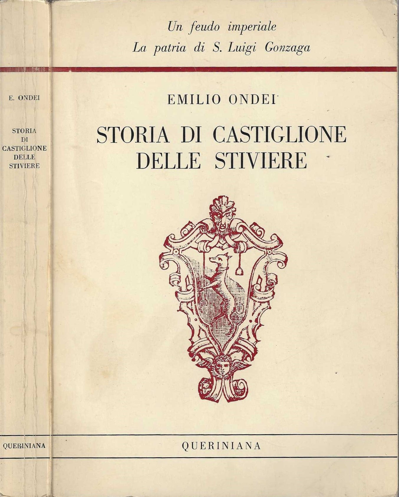 Storia di castiglione delle Stiviere. Un feudo imperiale La patria di S. Luigi Gonzaga