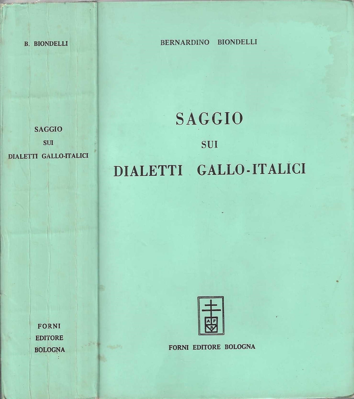 Saggio sui dialetti gallo-italici (rist. anast. Milano, 1853) - Bernardino Biondelli