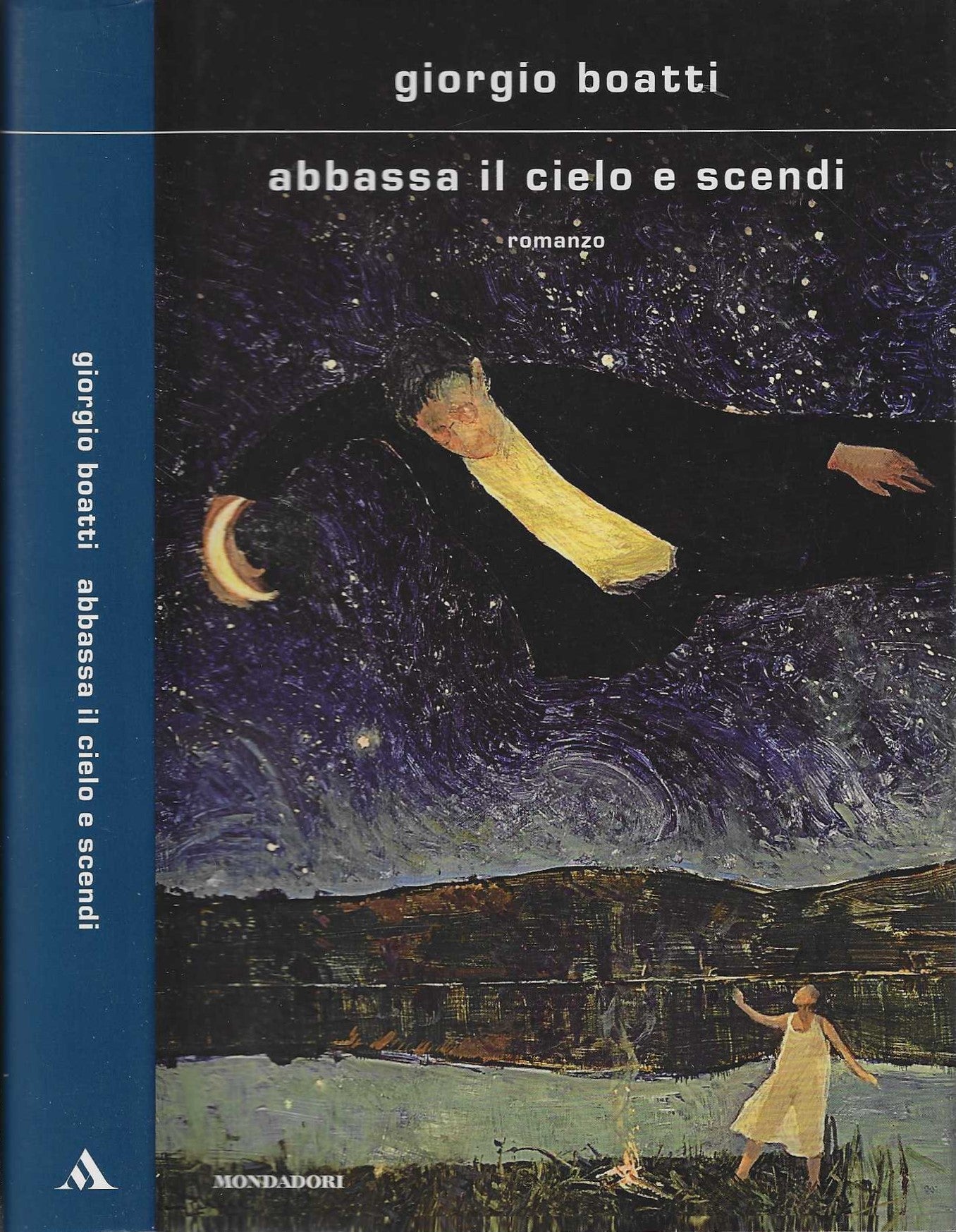 Abbassa il cielo e scendi - Boatti, Giorgio