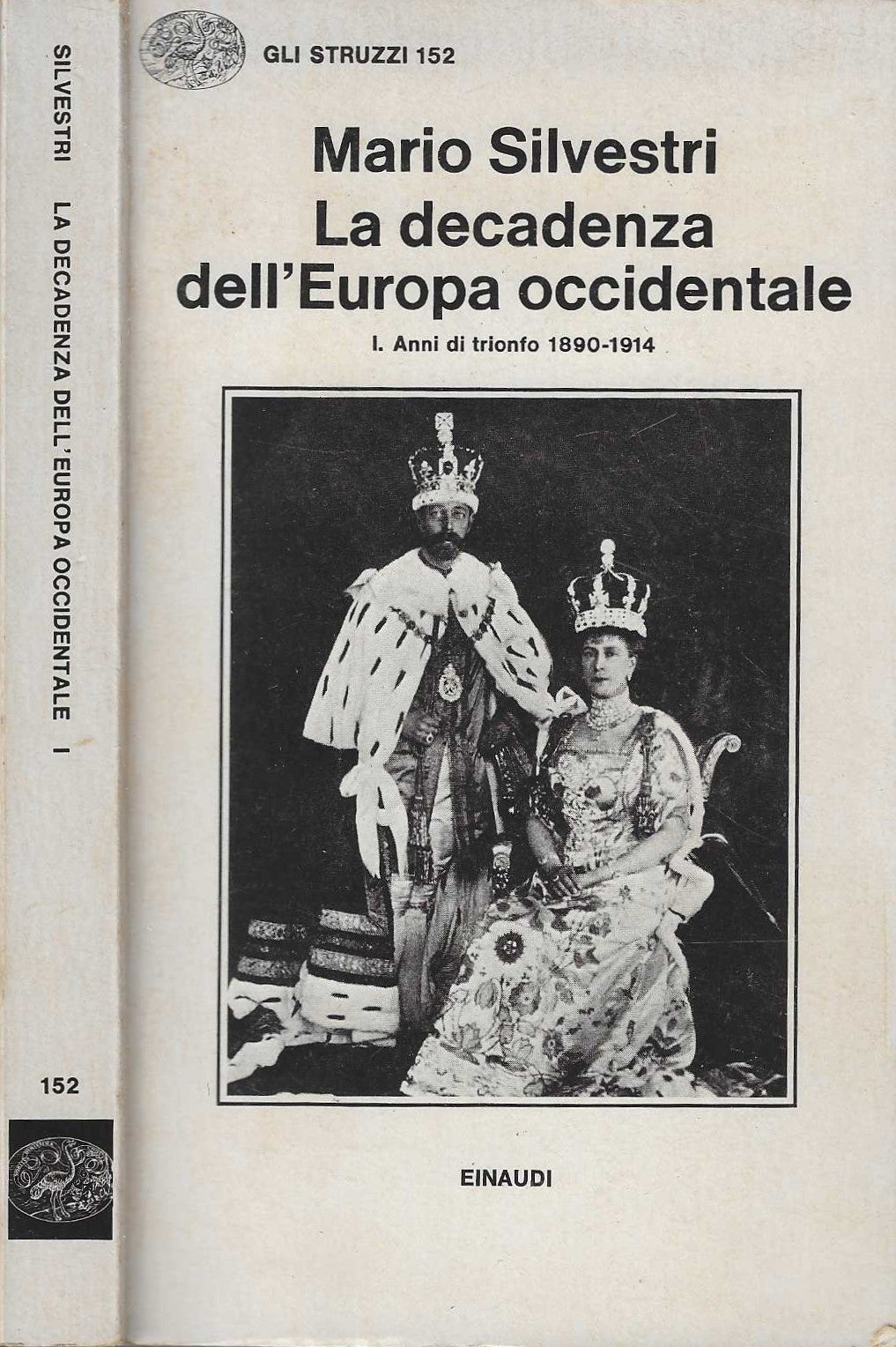 La decadenza dell'Europa Occidentale vol. 1: Anni di trionfo 1890-1914 - Mario Silvestri