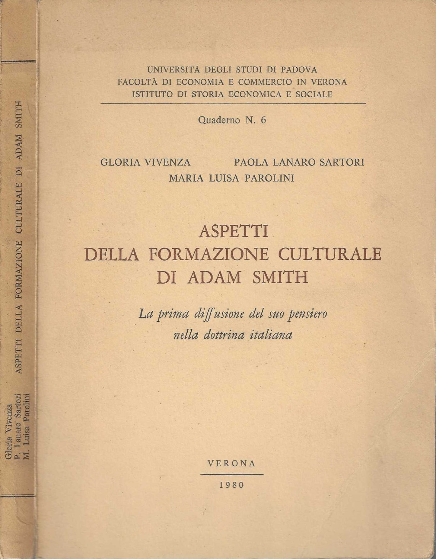 Aspetti della formazione culturale di Adam Smith. La prima diffusione del suo pensiero nella dottrina italiana