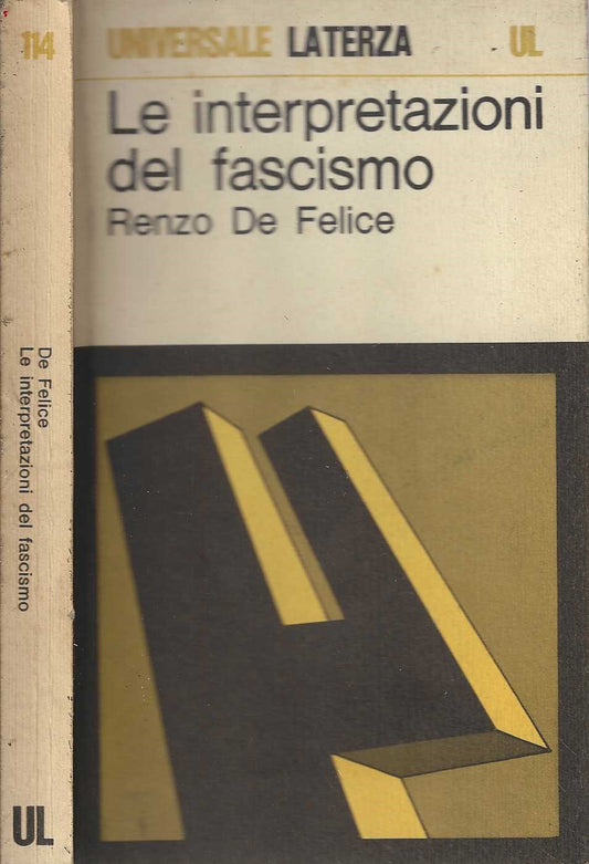 Le interpretazioni del Fascismo - De Felice Renzo **