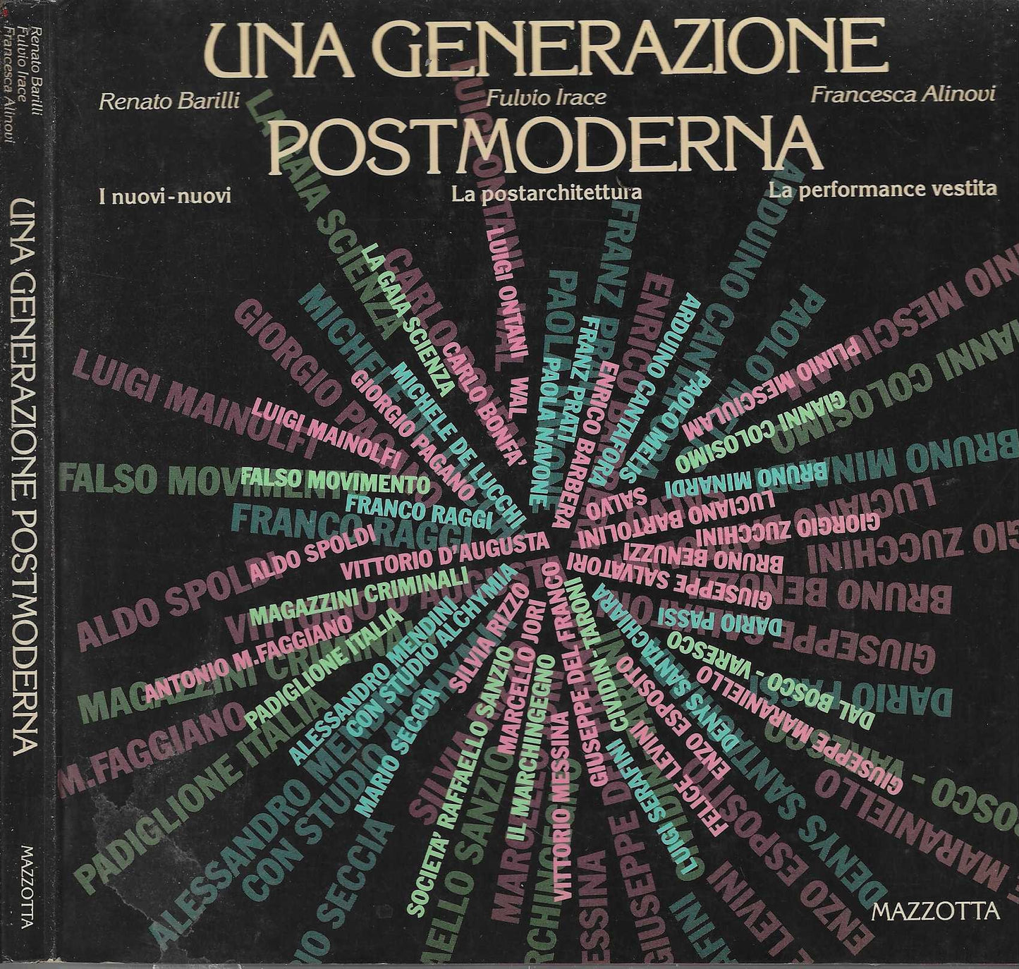 Una generazione postmoderna di Renato Barilli (Autore), Fulvio Irace (Autore), Francesca Alinovi (Autore)