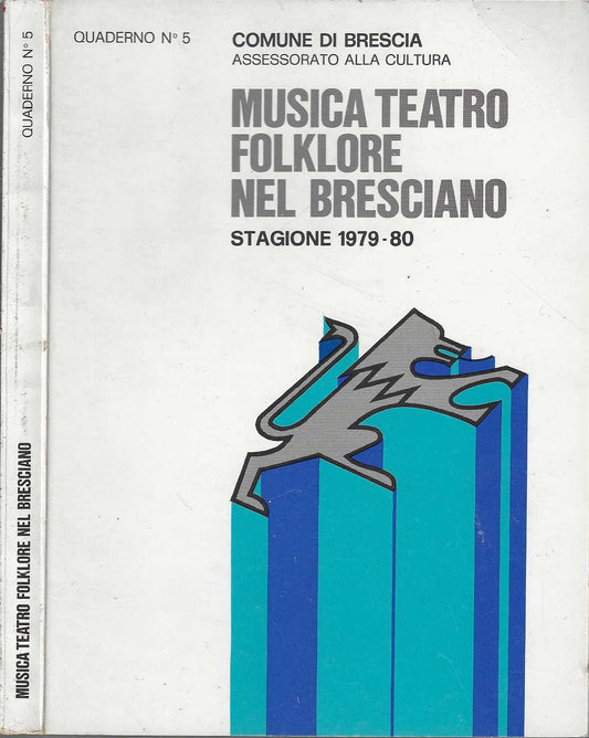 Musica teatro folklore nel bresciano stagione 1979-80