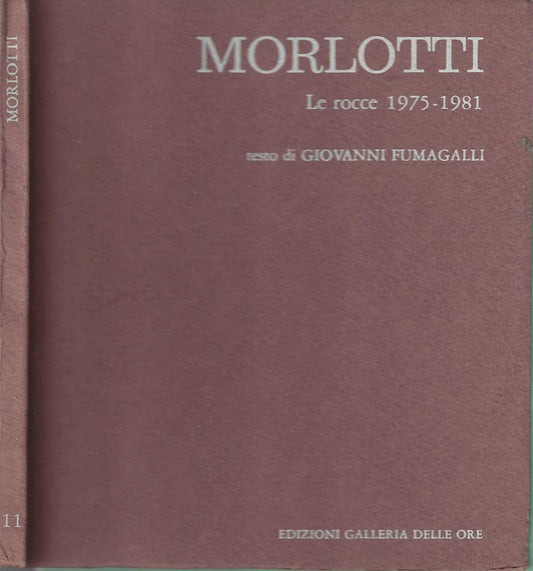 Morlotti le rocce 1975-1981