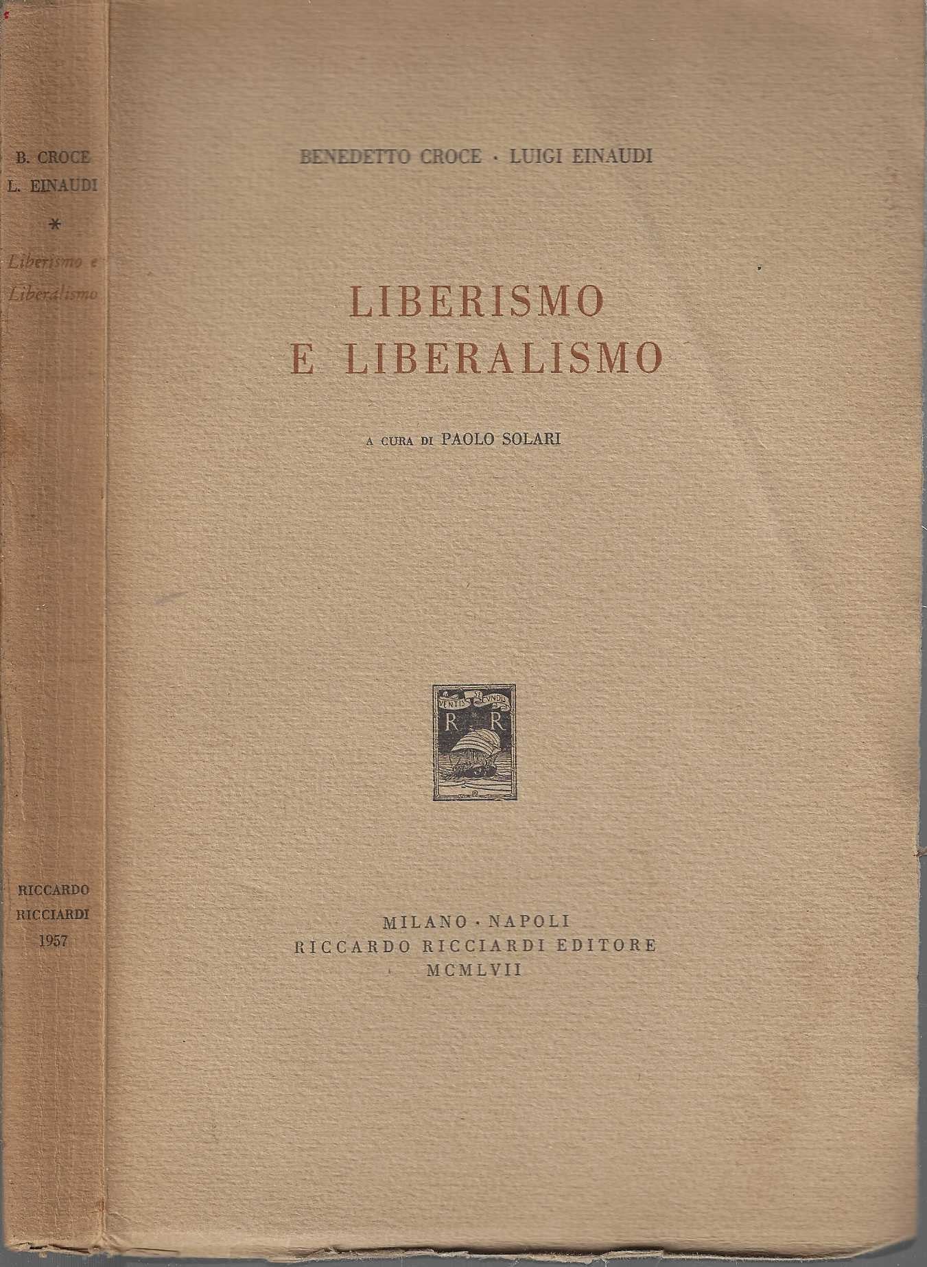 Liberismo e liberalismo. A cura di Paolo Solari