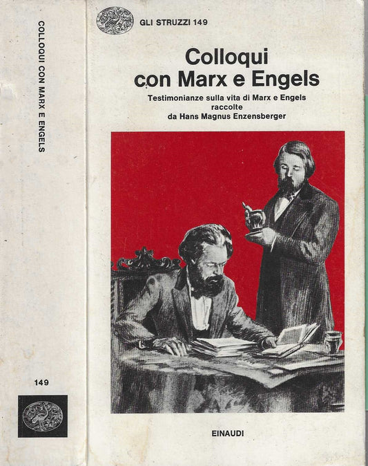 Colloqui con Marx e Engels Testimonianze sulla vita di Marx e Engels raccolte da Hans Magnus Enzensberger