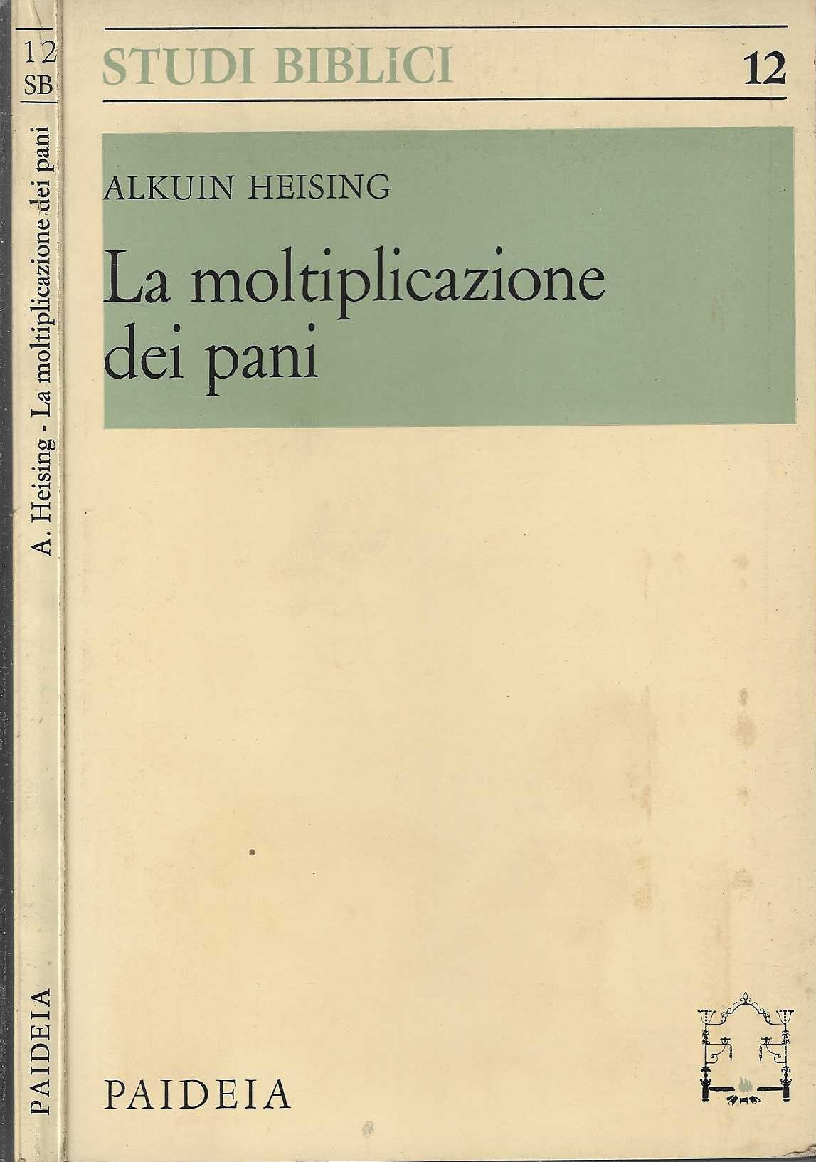 La moltiplicazione dei pani - Heising, Alkuin