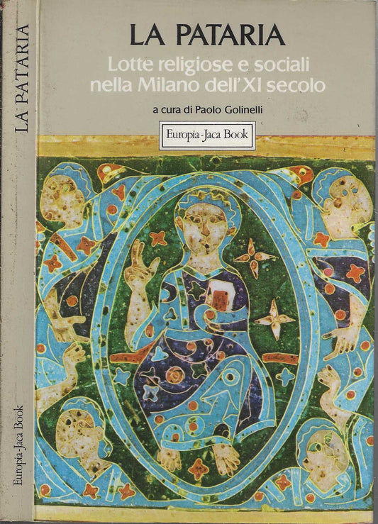 La pataria. Lotte religiose e sociali nella Milano dell'XI secolo