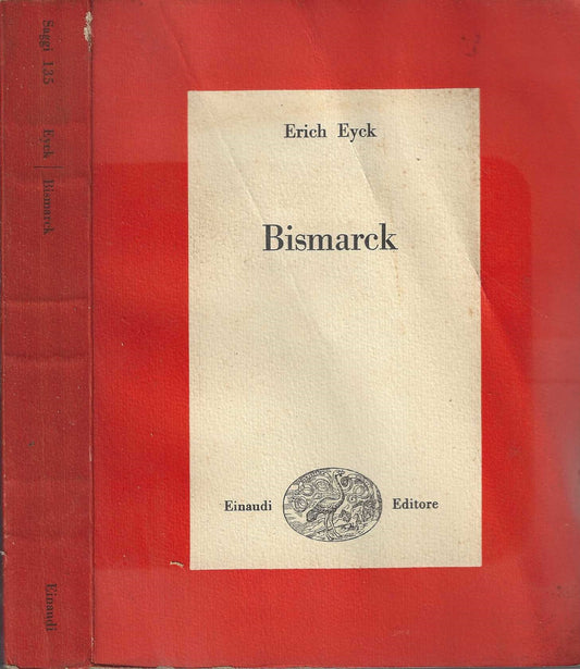 Bismarck - Erich Eyck