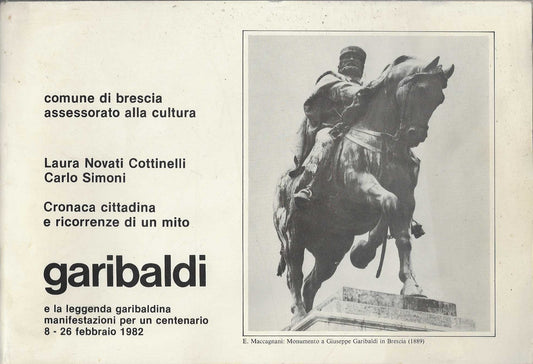 Garibaldi e la leggenda garibaldina Manifestazione per un centenario - IOLIBROCARMINE