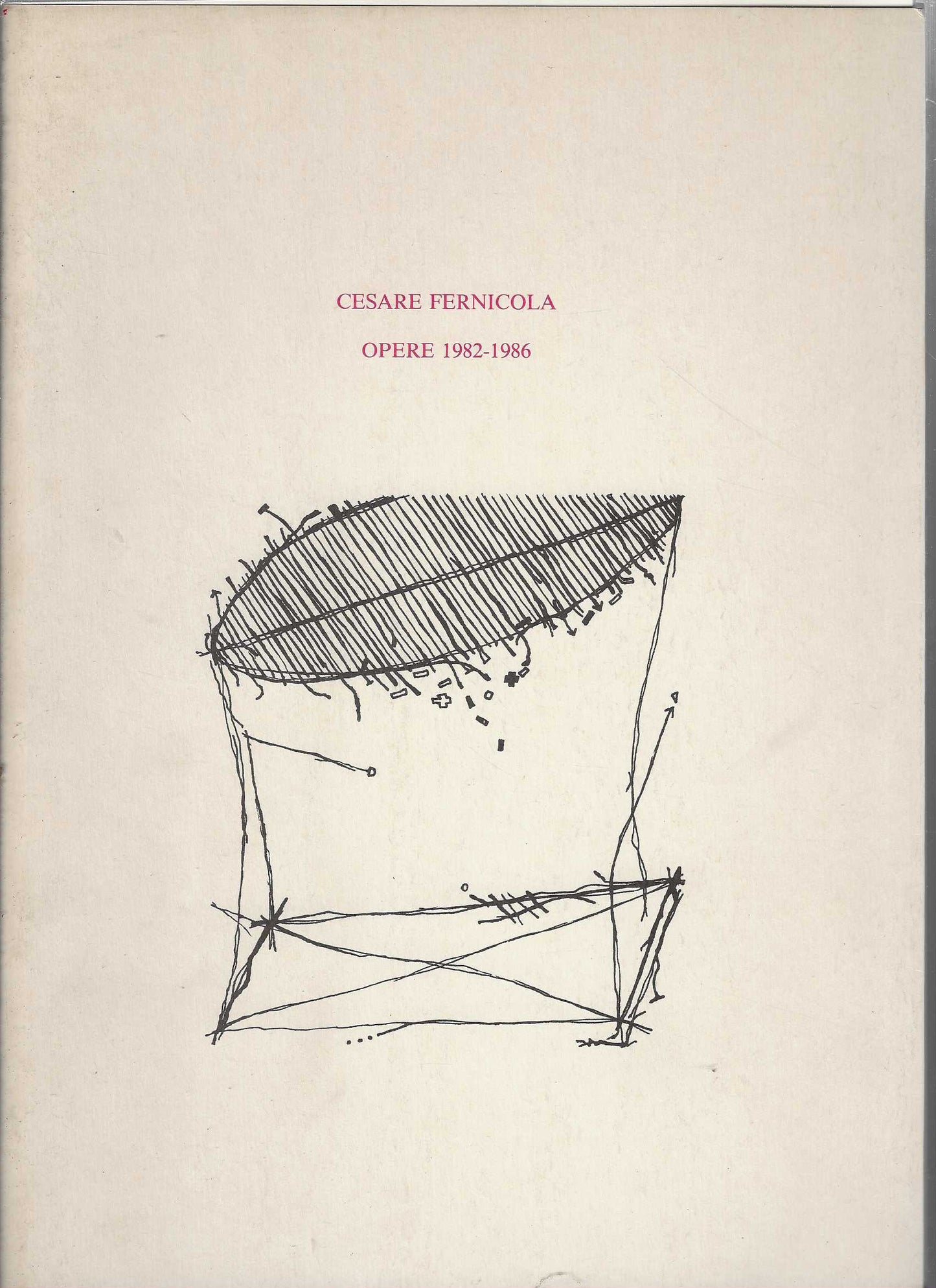 Cesare Fernicola. Opere 1982-1986