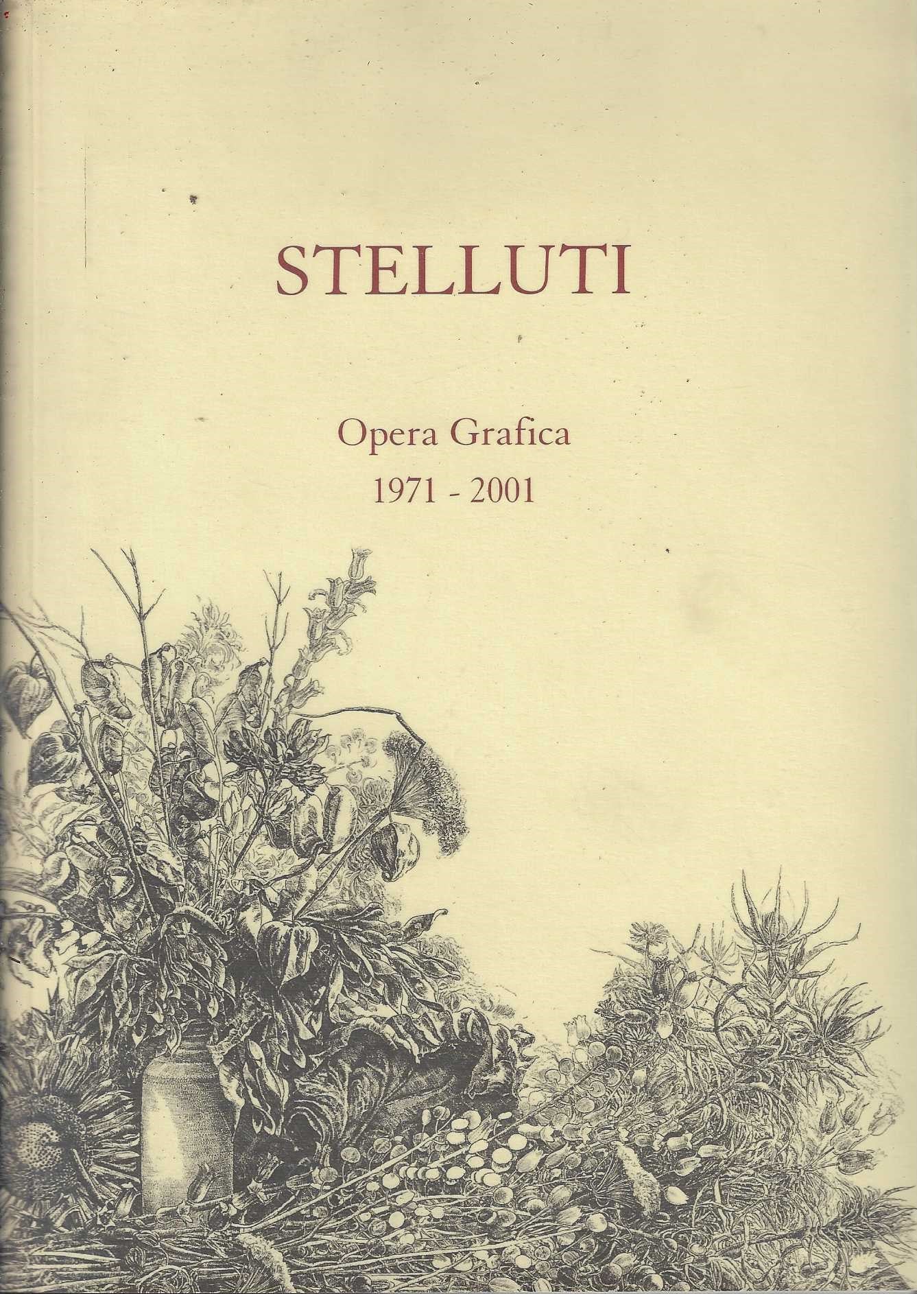 Stelluti opera grafica 1971 - 2001