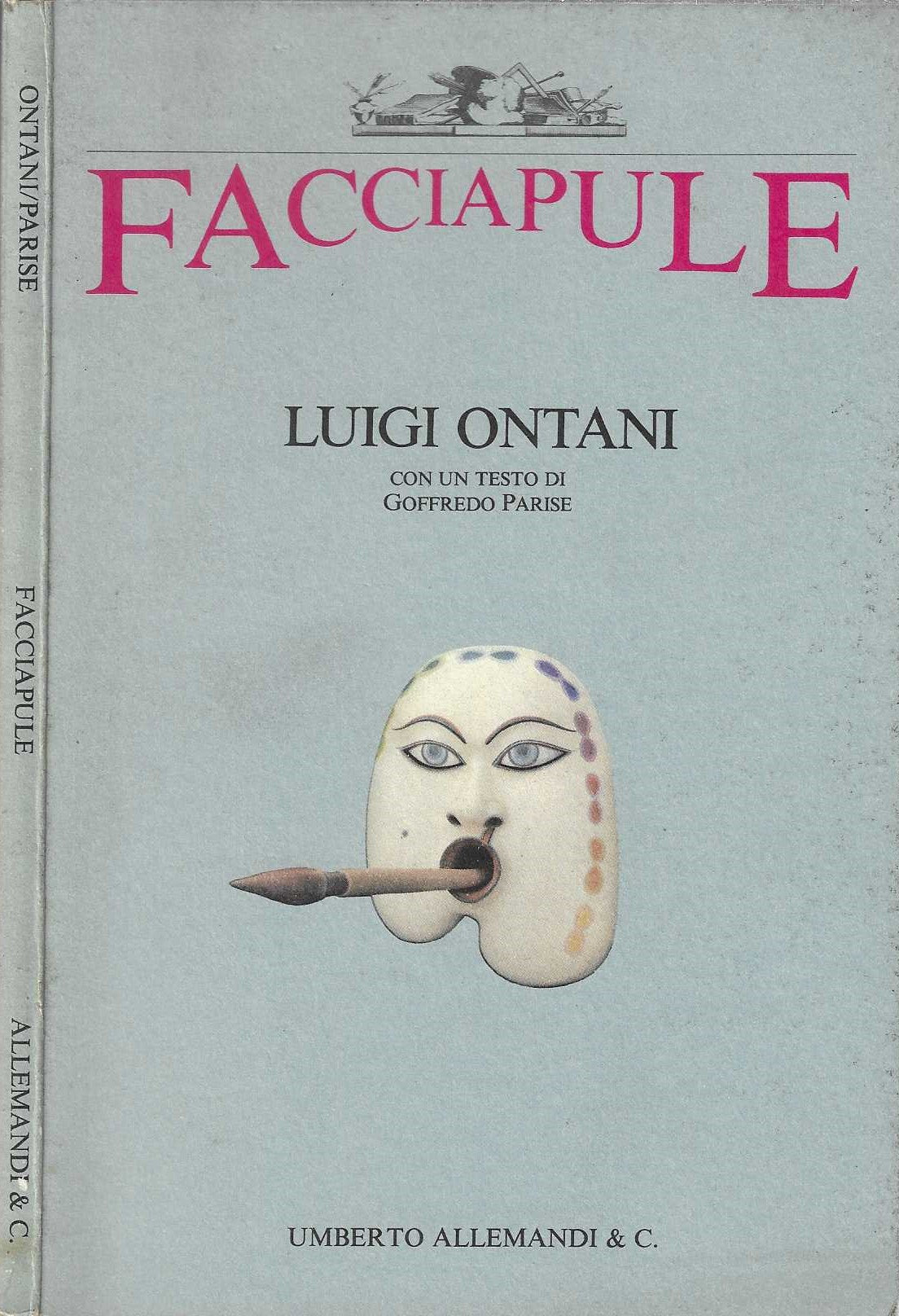 Facciapule a cura di Eva Menzio, Massimo Minini e Luciano Pistoi*