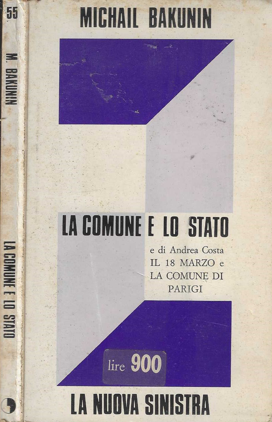 La comune e lo Stato - Michail Bakunin