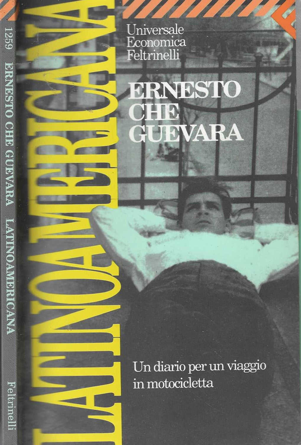 Latinoamericana. Un diario per un viaggio in motocicletta - Ernesto Che Guevara