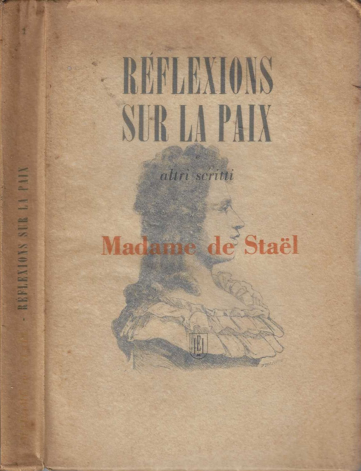 Reflexions sur la paix e altri scritti - Madame De Steal