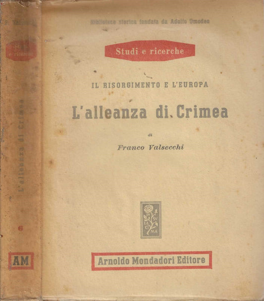 L'alleanza di Crimea. Il Risorgimento e l'Europa - Franco Valsecchi