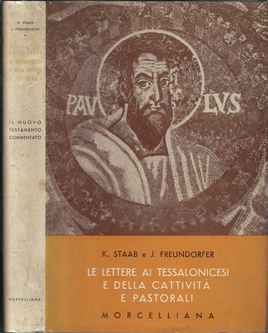 Le Lettere ai Tessalonicesi e della cattività e pastorali