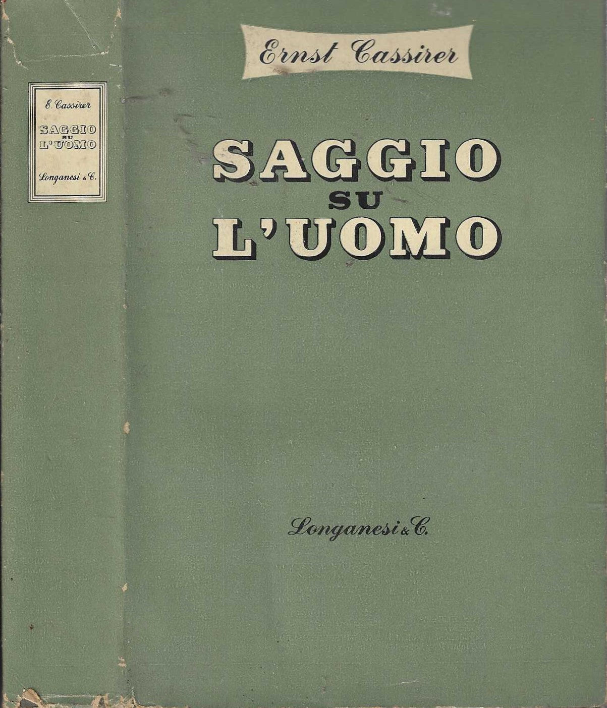 Saggio su l'uomo Introduzione a una filosofia della cultura - Cassirer Ernst