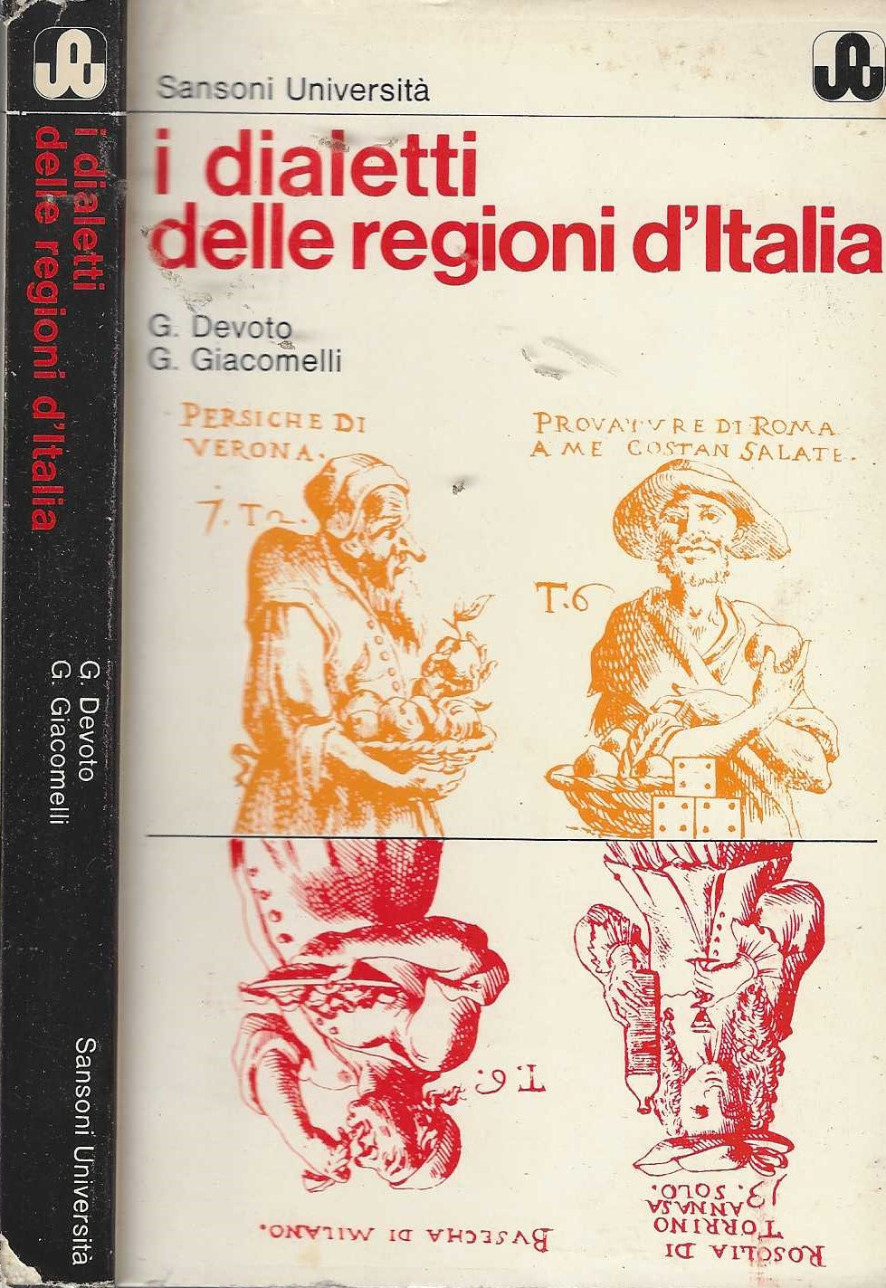 i dialetti delle regioni d'italia - G. Devoto e G. Giacomelli