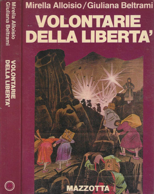 Volontarie della libertà  8 settembre 1943 - 25 aprile 1945