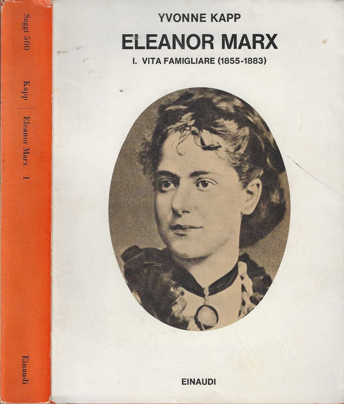 Eleaonor Marx vita famigliare (1855-1883) di Yvonne Kapp