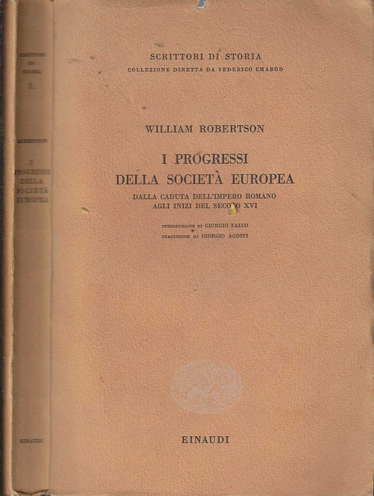 I progressi della società europea Dalla caduta dell'Impero Romano agli inizi del secolo XVI