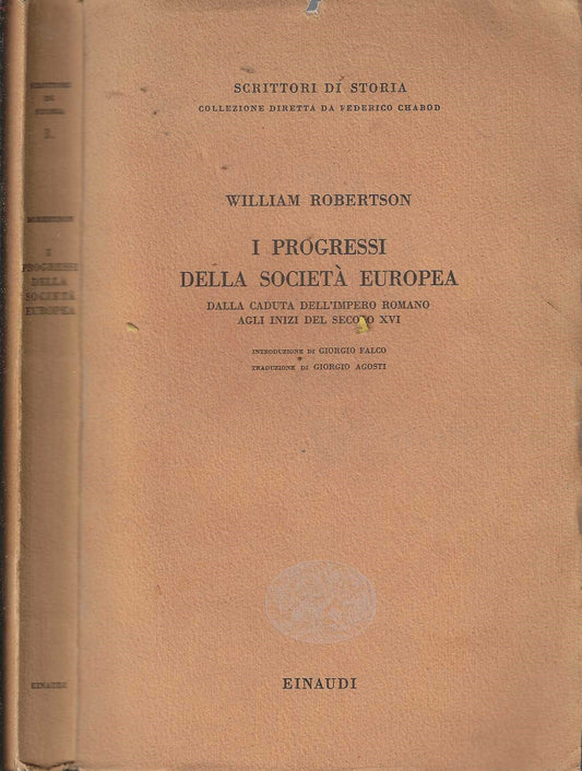 I progressi della società europea Dalla caduta dell'Impero Romano agli inizi del secolo XVI