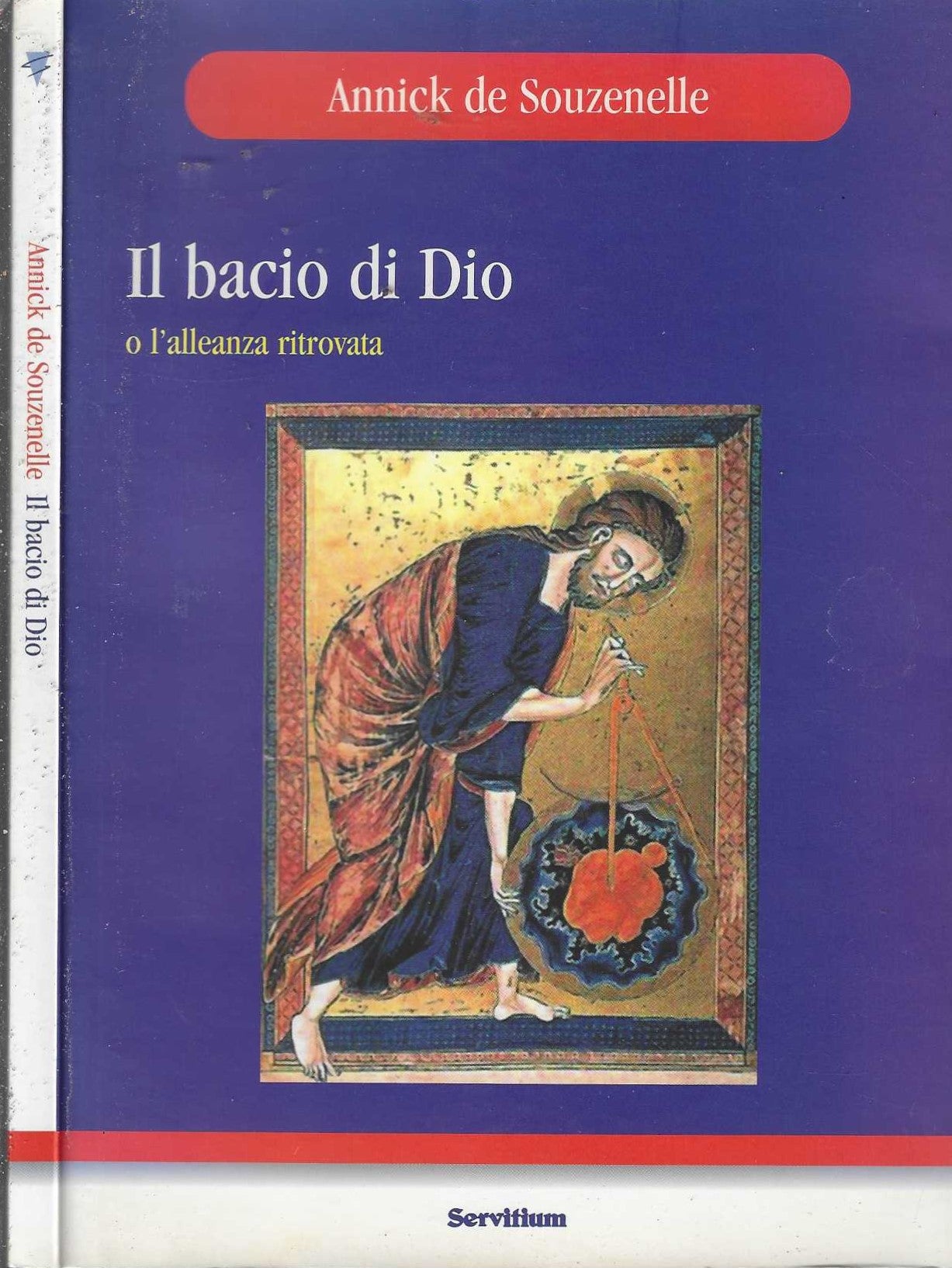 Bacio di Dio o l'alleanza ritrovata - Souzenelle, Annick de