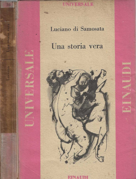 Una storia vera ed altri scritti - Luciano di Samosata