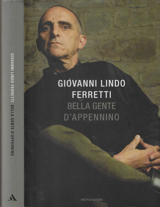 Bella gente d'Appennino di G. Lindo Ferretti (Autore)