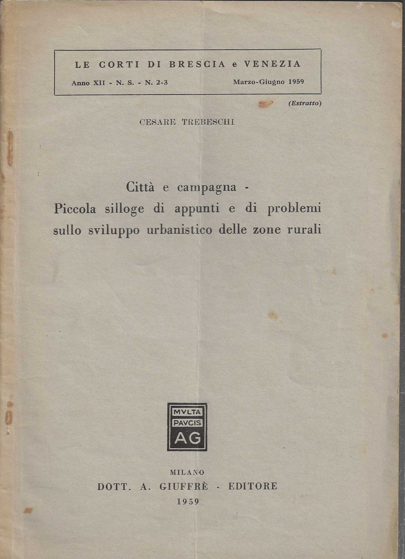 Città e campagna piccola silloge di appunti e di problemi sullo sviluppo urbanistico delle zone rurali