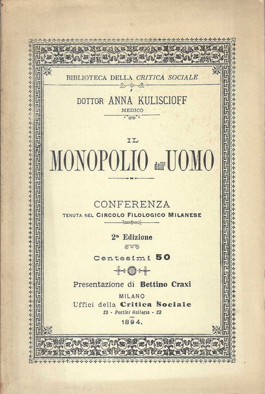 Il monopolio dell’uomo. Conferenza tenuta nel Circolo Filologico Milanese